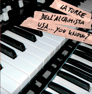 TORRE DELL'ALCHIMISTA, LA - USA ... YOU KNOW ? (CD)